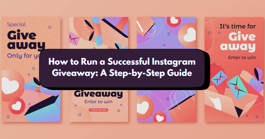 How to Run a Successful Instagram Giveaway: A Step-by-Step Guide